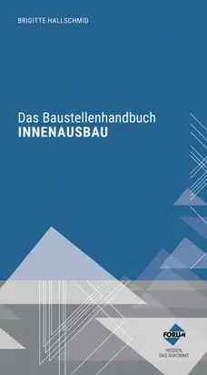 Das Baustellenhandbuch für den Innenausbau