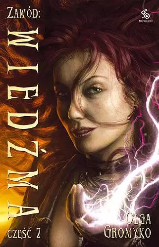 Zawód: Wiedźma. Część II