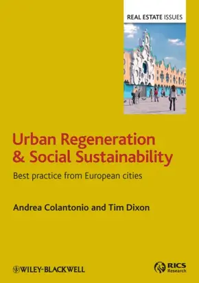 Urban Regeneration and Social Sustainability. Best Practice from European Cities