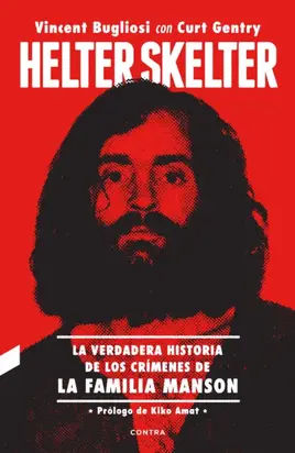 Helter Skelter: La verdadera historia de los crímenes de la Familia Manson