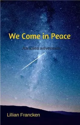 We Come in Peace
