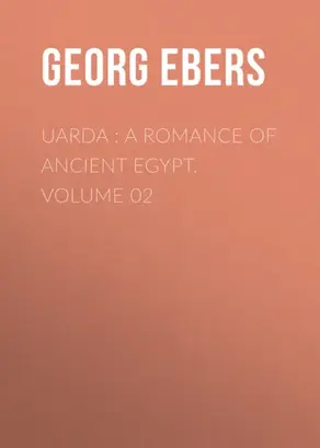 Uarda : a Romance of Ancient Egypt. Volume 02