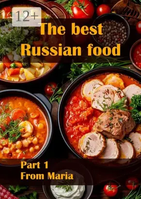 The best Russian food. Part 1