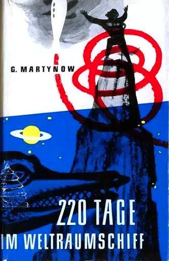 220 Tage im Weltraumschiff