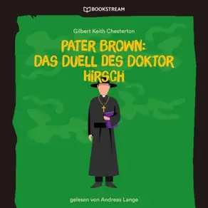 Pater Brown: Das Duell des Doktor Hirsch (Ungekürzt)