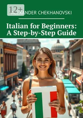 Italian for Beginners: A Step-by-Step Guide