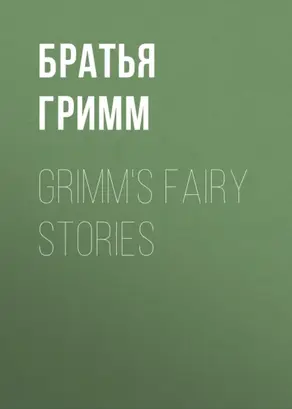 Grimm's Fairy Stories