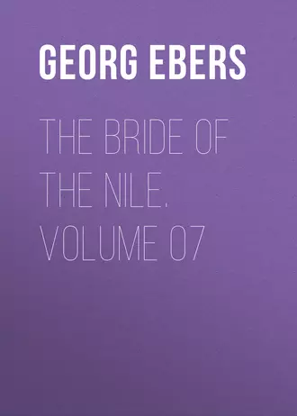 The Bride of the Nile. Volume 07