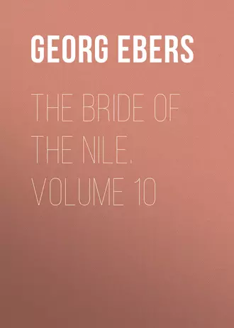 The Bride of the Nile. Volume 10