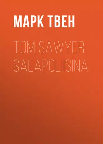 Tom Sawyer salapoliisina