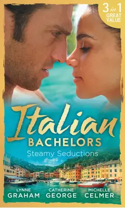 Italian Bachelors: Steamy Seductions