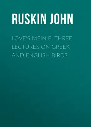 Love's Meinie: Three Lectures on Greek and English Birds