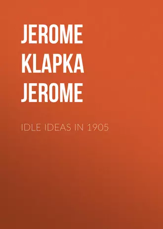 Idle Ideas in 1905