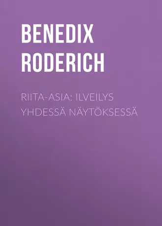 Riita-asia: Ilveilys yhdessä näytöksessä