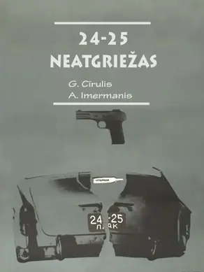 24-25 neatgriežas