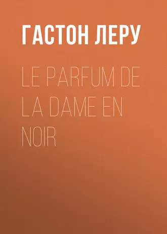 Le parfum de la Dame en noir
