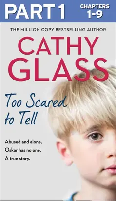 Too Scared to Tell: Part 1 of 3