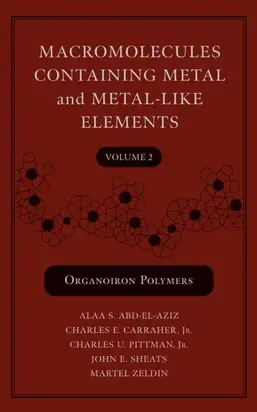 Macromolecules Containing Metal and Metal-Like Elements, Volume 2
