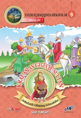 Kral Aslan və Güclü Sultan. Ədalət