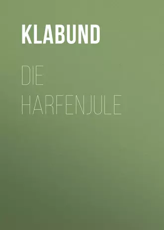Die Harfenjule