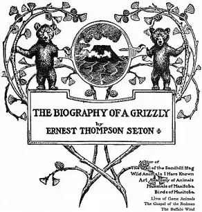 The Biography of a Grizzly