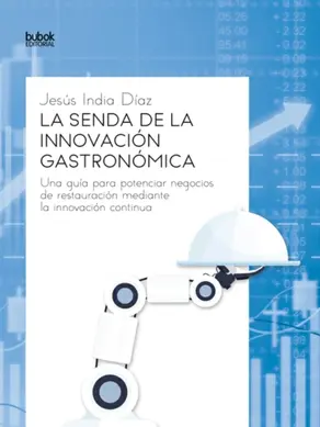 La senda de la innovación gastronómica