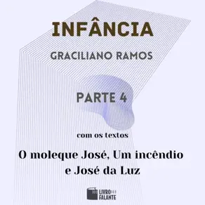 Infância - parte 4 (Completo)