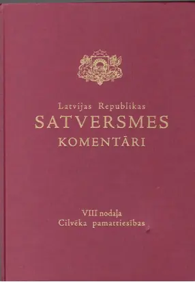 Latvijas republikas satversmes komentāri. 8 nodaļa. Cilvēka pamattiersības