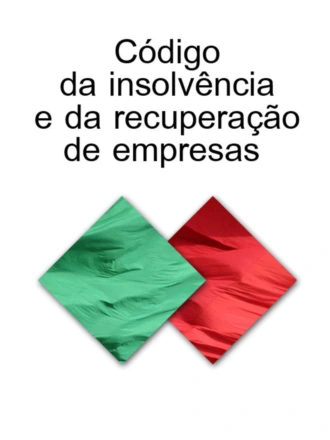 CODIGO DA INSOLVENCIA E DA RECUPERACAO DE EMPRESAS (Portugal)