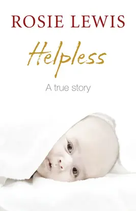 Helpless: A True Short Story