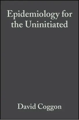 Epidemiology for the Uninitiated