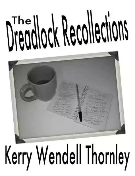 The Dreadlock Recollections