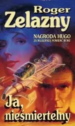 Ja, nieśmiertelny