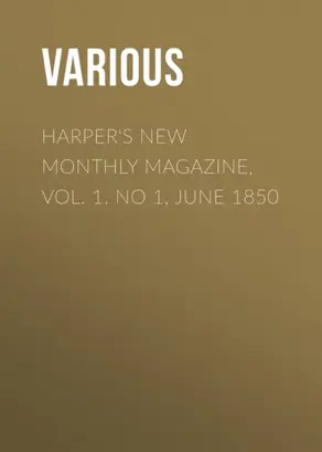 Harper's New Monthly Magazine, Vol. 1. No 1, June 1850