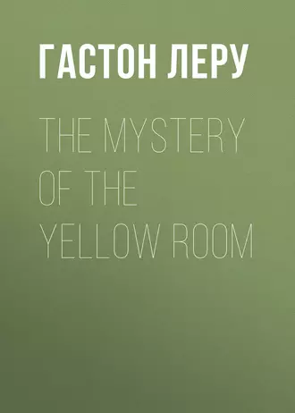 The Mystery of the Yellow Room