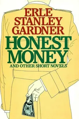 Honest Money and Other Short Novels