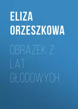 Obrazek z lat głodowych