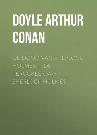 De dood van Sherlock Holmes – De terugkeer van Sherlock Holmes