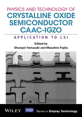 Physics and Technology of Crystalline Oxide Semiconductor CAAC-IGZO