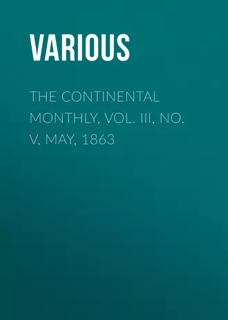 The Continental Monthly, Vol. III, No. V, May, 1863