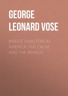 Bridge Disasters in America: The Cause and the Remedy