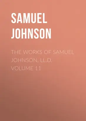 The Works of Samuel Johnson, LL.D. Volume 11