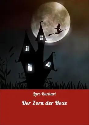 Der Zorn der Hexe