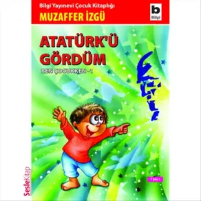 Atatürk'ü Gördüm