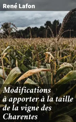 Modifications à apporter à la taille de la vigne des Charentes