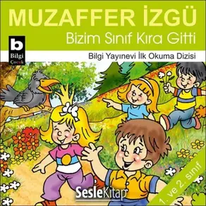 Bizim Sınıf Kıra Gitti