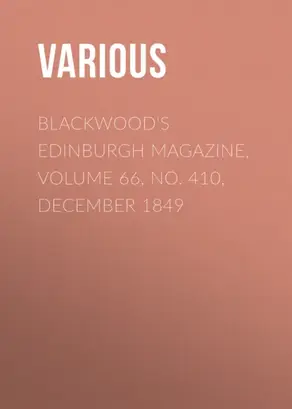 Blackwood's Edinburgh Magazine, Volume 66, No. 410, December 1849