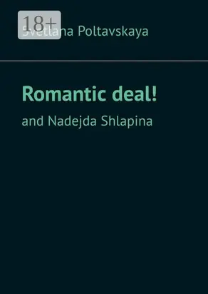 Romantic deal! and Nadejda Shlapina