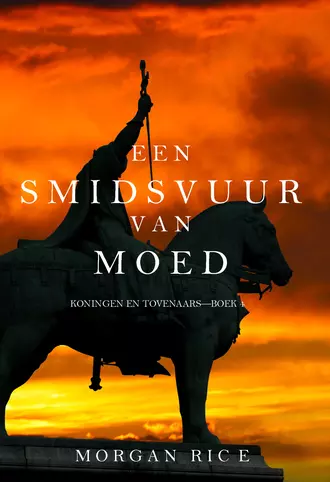 Een Smidsvuur van Moed