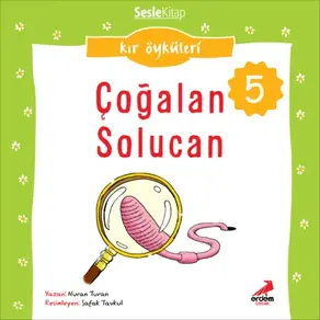 Kır Öyküleri – Çoğalan solucan